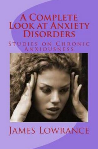 Cover of A Complete Look at Anxiety Disorders