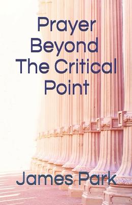 Book cover for Prayer Beyond The Critical Point