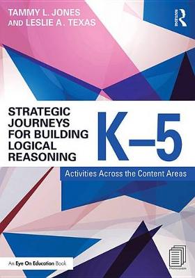 Book cover for Strategic Journeys for Building Logical Reasoning, K-5