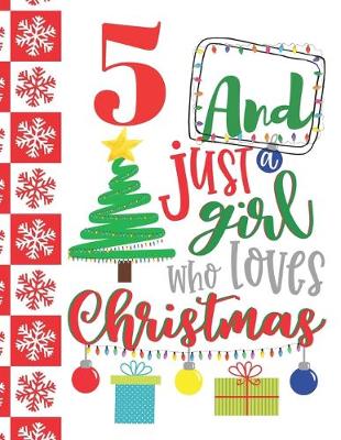 Book cover for 5 And Just A Girl Who Loves Christmas