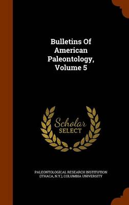 Book cover for Bulletins of American Paleontology, Volume 5