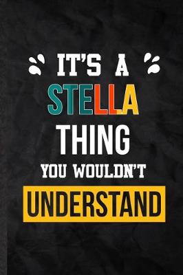 Book cover for It's a Stella Thing You Wouldn't Understand