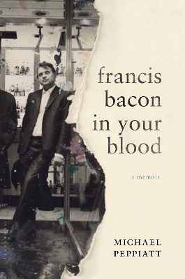 Book cover for Francis Bacon in Your Blood