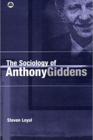 Cover of The Sociology of Anthony Giddens