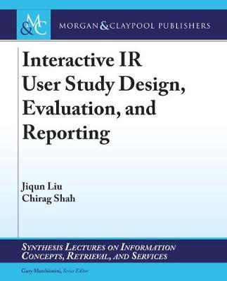 Book cover for Interactive IR User Study Design, Evaluation, and Reporting