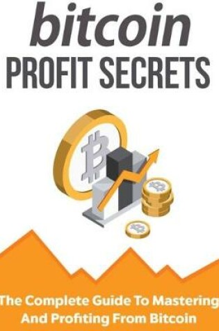 Cover of Bitcoin Profit Secrets
