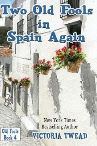 Cover of Two Old Fools in Spain Again