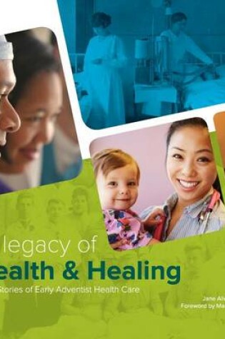 Cover of A Legacy of Health & Healing