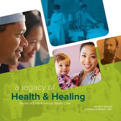 Book cover for A Legacy of Health & Healing