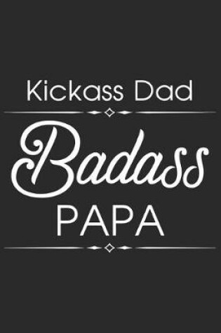 Cover of Kickass dad Badass papa