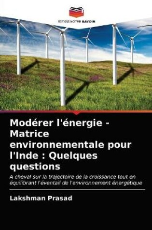 Cover of Modérer l'énergie - Matrice environnementale pour l'Inde