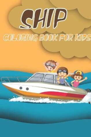 Cover of Ship coloring Book for kids