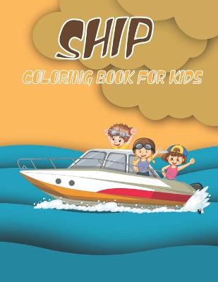 Book cover for Ship coloring Book for kids