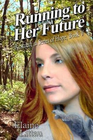 Cover of Running to Her Future