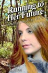 Book cover for Running to Her Future