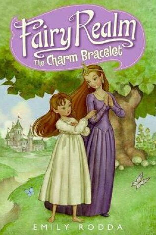 Cover of Fairy Realm #1: The Charm Bracelet