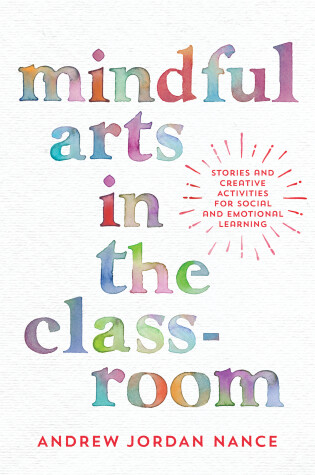 Cover of Mindful Arts in the Classroom
