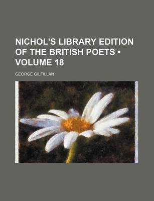 Book cover for Nichol's Library Edition of the British Poets (Volume 18)