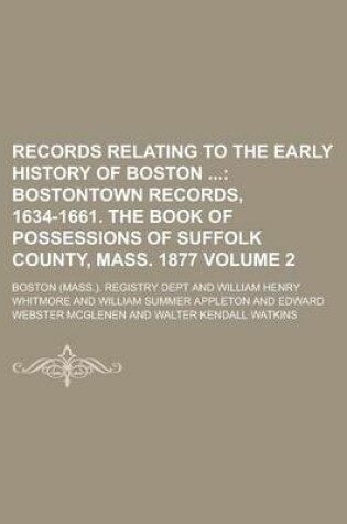 Cover of Records Relating to the Early History of Boston Volume 2