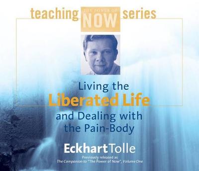 Book cover for Living the Liberated Life and Dealing with the Pain-body