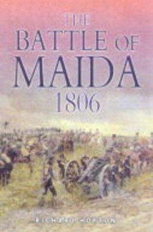 Cover of Battle of Maida 1806: Fifteen Minutes of Glory