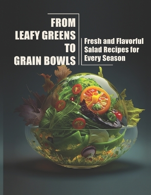 Book cover for From Leafy Greens to Grain Bowls