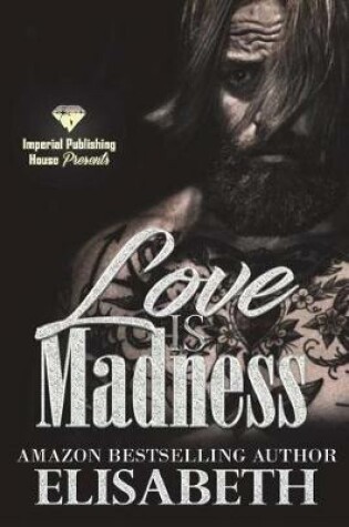 Cover of Love is Madness