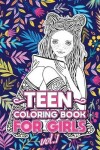 Book cover for Teen Coloring Books for Girls