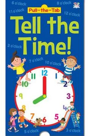 Cover of Pull-the-Tab Tell the Time!