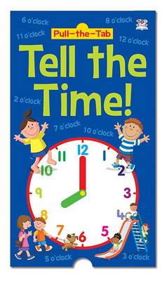 Book cover for Pull-the-Tab Tell the Time!