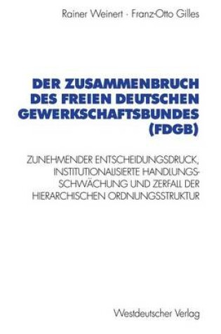 Cover of Der Zusammenbruch des Freien Deutschen Gewerkschaftsbundes (FDGB)