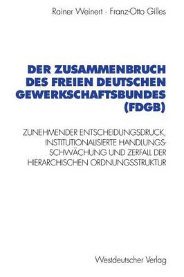 Book cover for Der Zusammenbruch des Freien Deutschen Gewerkschaftsbundes (FDGB)