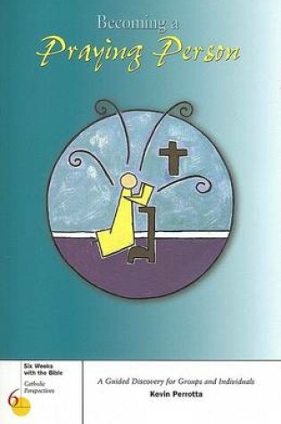 Cover of Becoming a Praying Person