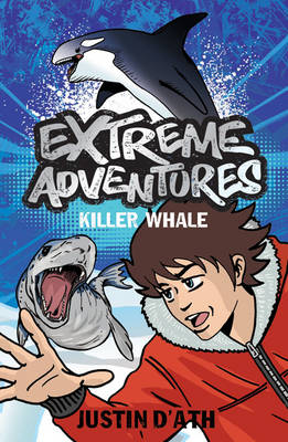 Book cover for Extreme Adventures: Killer Whale