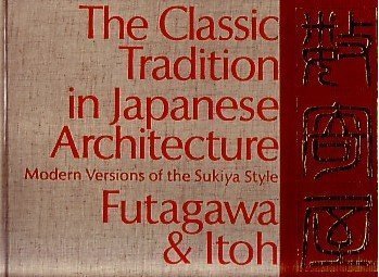 Book cover for Classic Tradition in Japanese Architecture