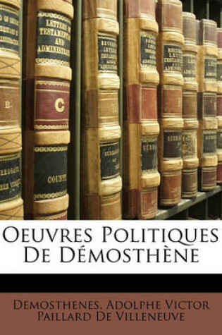 Cover of Oeuvres Politiques de Demosthene
