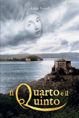 Book cover for Il Quarto e il Quinto