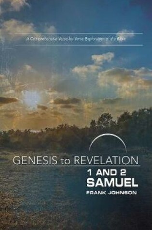 Cover of Genesis to Revelation: 1 and 2 Samuel Participant Book