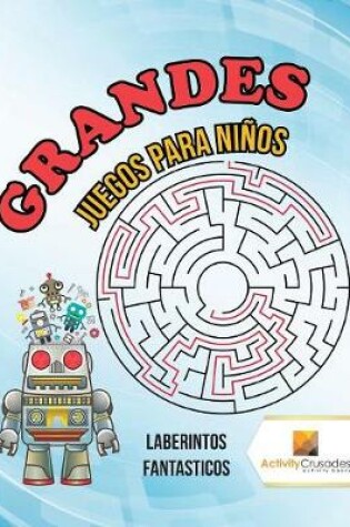 Cover of Grandes Juegos Para Niños