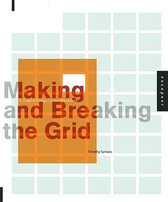Book cover for Making and Breaking the Grid: A Graphic Design Layout Workshop