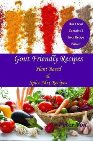 Cover of Gout Friendly Recipes