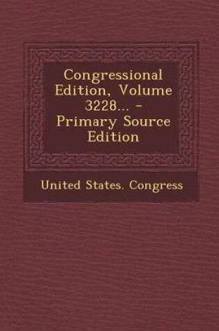 Cover of Congressional Edition, Volume 3228...
