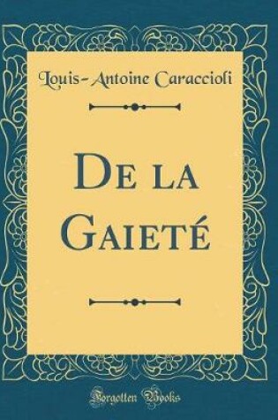 Cover of de la Gaieté (Classic Reprint)