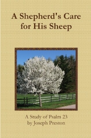 Cover of A Shepherd's Care for His Sheep: A Study of Psalm 23