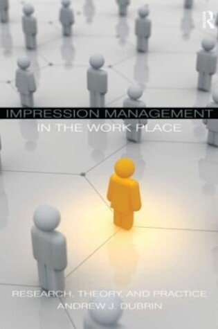 Cover of Impression Management in the Workplace