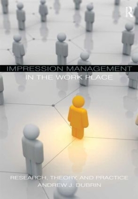 Book cover for Impression Management in the Workplace