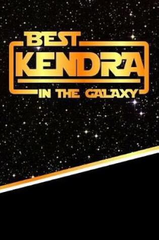 Cover of Best Kendra in the Galaxy