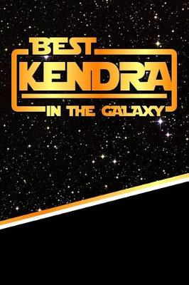 Book cover for Best Kendra in the Galaxy