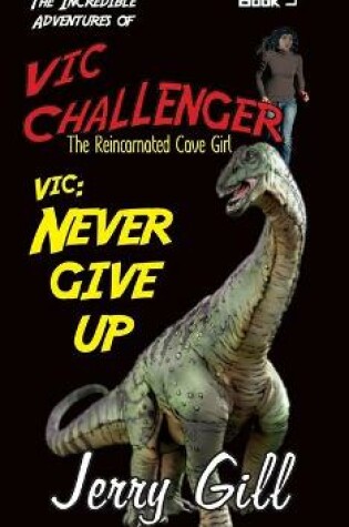 Cover of Vic Never Give Up