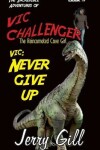 Book cover for Vic Never Give Up